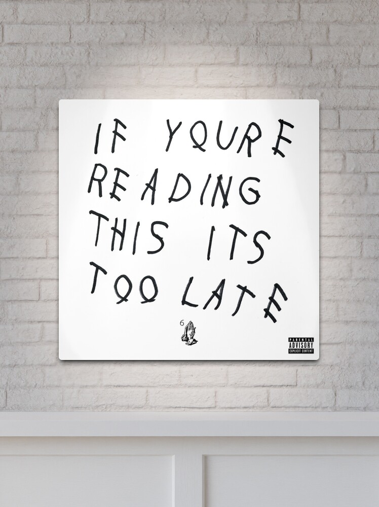If You're Reading This It's Too Late Drake Album Cover  Metal Print for  Sale by ForTheGramZA