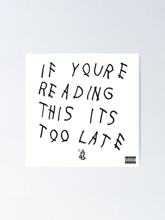 【額縁付き】 drake if you're reading this ポスター Drake - If You're Reading This It's Too Late – AlbumPrints