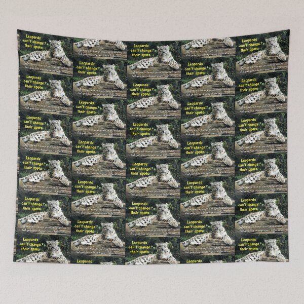 Item preview, Leopards can't change their spots - you can change your behaviour designed and sold by BijouArt.