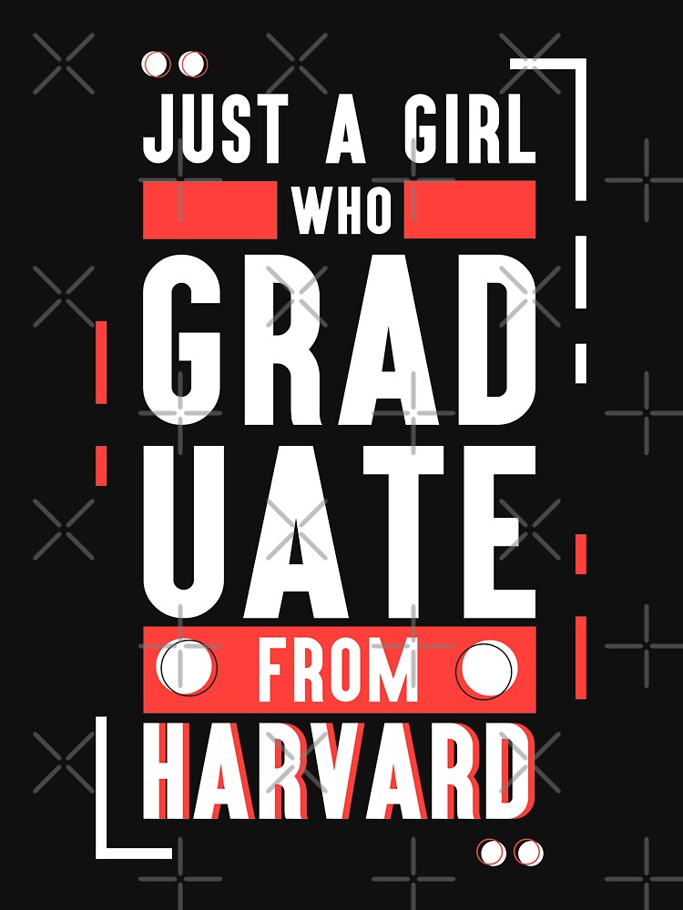 Just A Girl Who Graduate from Harvard, Gift For Girls
