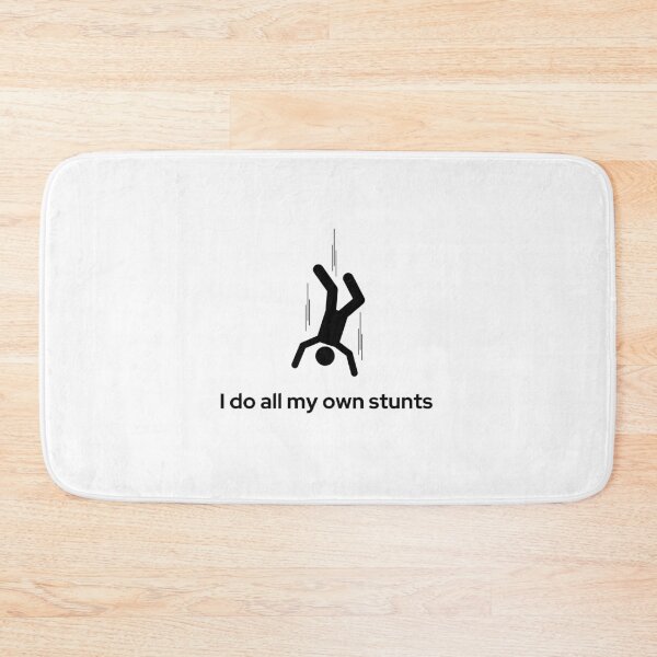 Item preview, I do all my own Stunts | LIFE IS LIKE THAT  designed and sold by Le Plus Three.