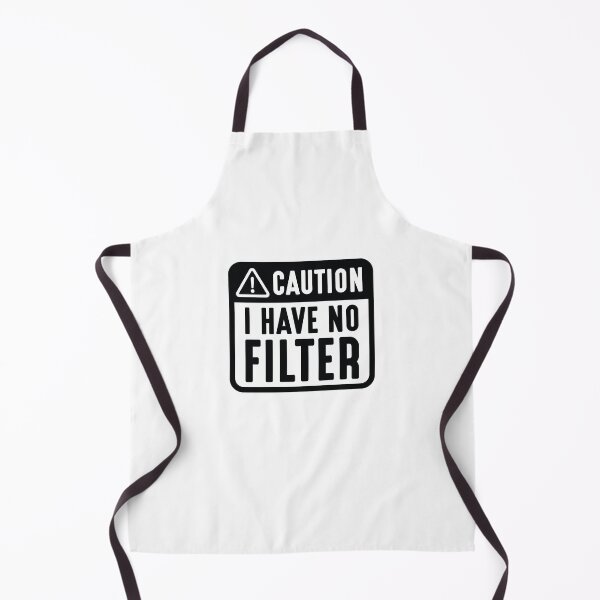 Item preview, Caution I Have No Filter designed and sold by cherrific.