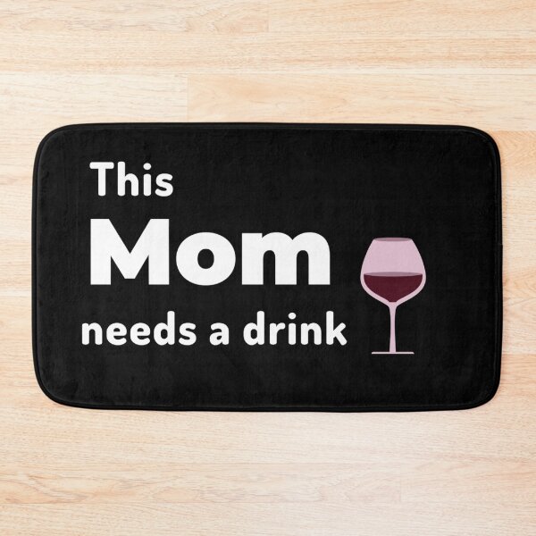 Item preview, This mom needs a drink designed and sold by Manoroma.