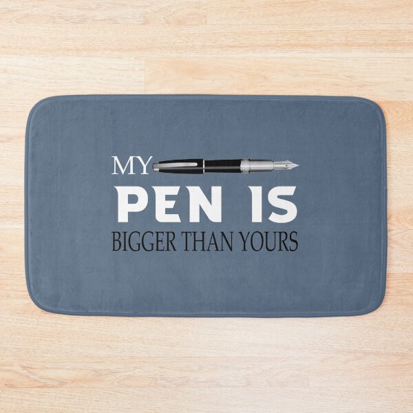 Item preview, My Pen Is Bigger Than Yours designed and sold by Clothesify.