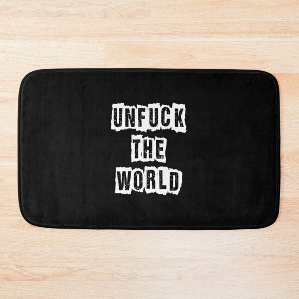 Item preview, UNFUCK THE WORLD! designed and sold by mehdi-bianco.
