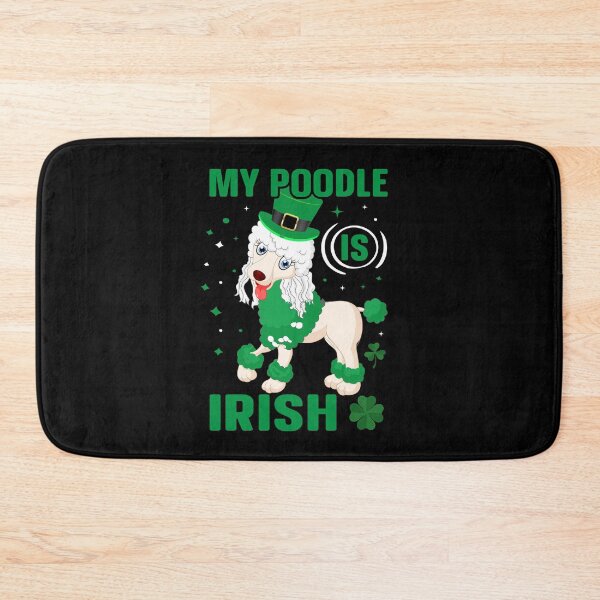 Item preview, My Poodle is Irish - St. Patrick's Day designed and sold by K-icon.