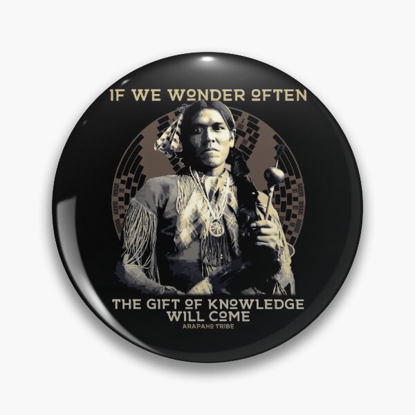Item preview, If We Wonder Often, Native American, Arapaho Tribe Proverb designed and sold by Proverbial Wisdom Design.
