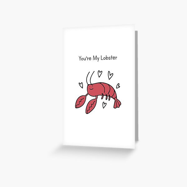 "You're My Lobster" Greeting Card for Sale by lemonloco | Redbubble
