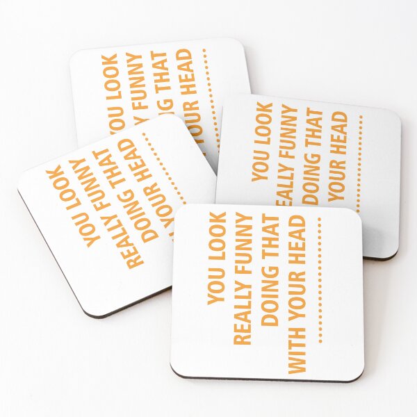 Item preview, YOU LOOK REALLY FUNNY designed and sold by MallsD.