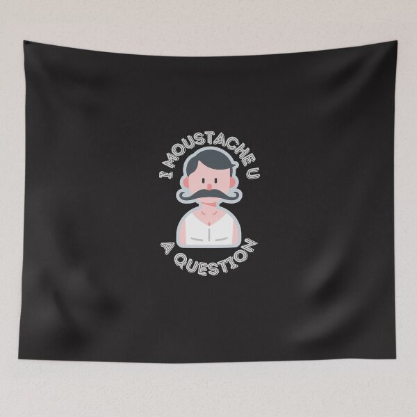 Item preview, Funny Moustache - Moustache you a question designed and sold by laiwole.