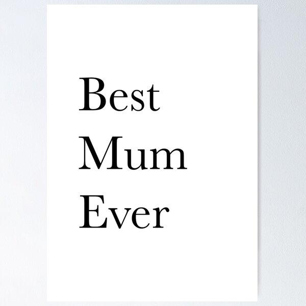 Item preview, Best Mum Ever designed and sold by KGJ23.