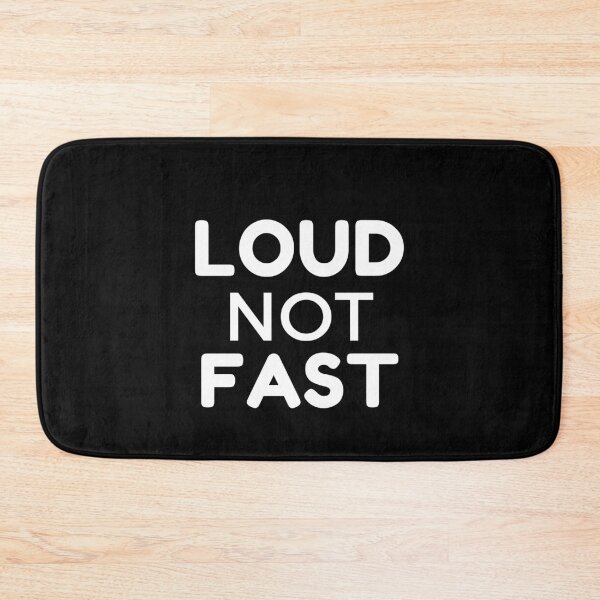 Item preview, Loud Not Fast designed and sold by HobbyRoost.