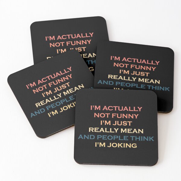 Item preview, I'm Actually Not Funny I'm Just Mean And People Think I'm Joking designed and sold by ambaart.