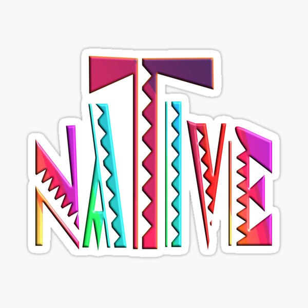 NATIVE - NATIVE AMERICAN - NATIVE AMERICANS DAY Sticker