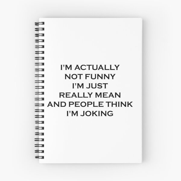Item preview, I'm Actually Not Funny I'm Just Mean And People Think I'm Joking designed and sold by ambaart.
