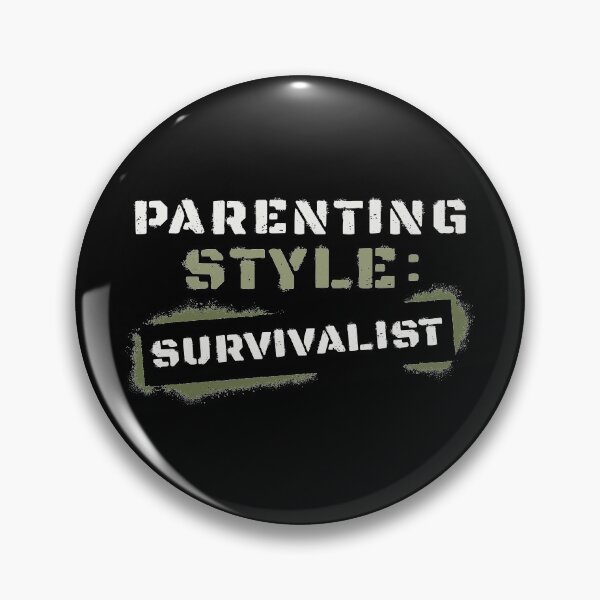 Item preview, Parenting Style Survivalist designed and sold by cherrific.