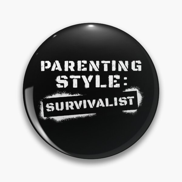 Item preview, Parenting Style Survivalist designed and sold by cherrific.