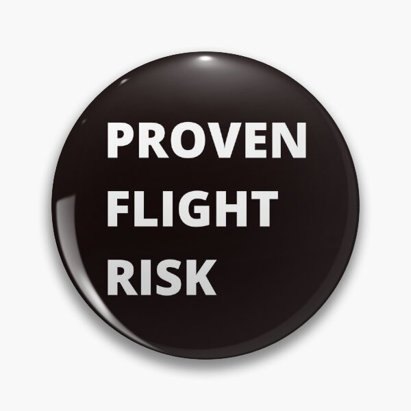 Item preview, Proven Flight Risk designed and sold by shane62.