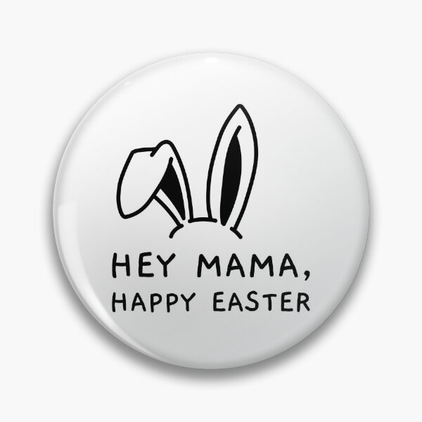 Item preview, hey mama,happy easter designed and sold by Teo13.