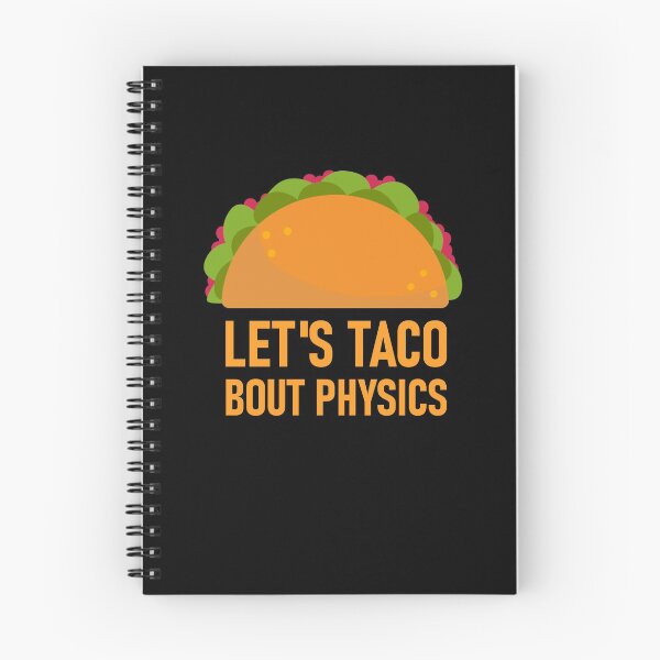 Item preview, Let's Taco Bout Physics - Physicist Gift Nerd designed and sold by LeMuesch.