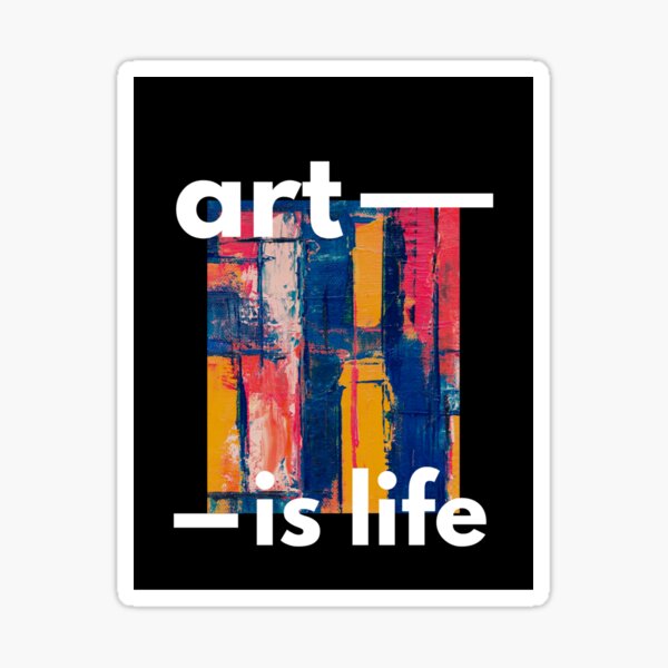 ART IS MY PASSION Sticker