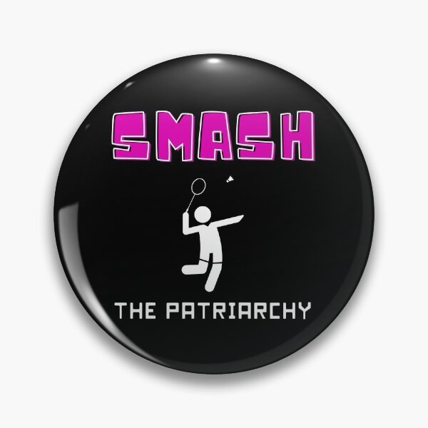 Item preview, Smash the patriarchy- funny badminton theme designed and sold by NikitaAg.