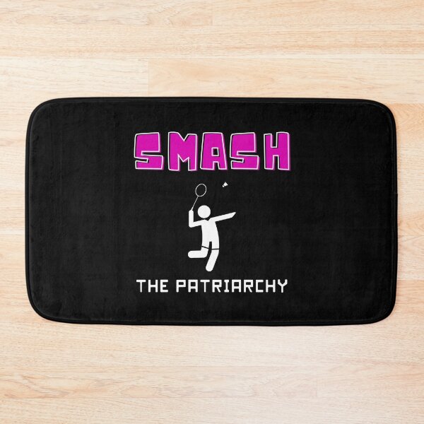 Item preview, Smash the patriarchy- funny badminton theme designed and sold by NikitaAg.