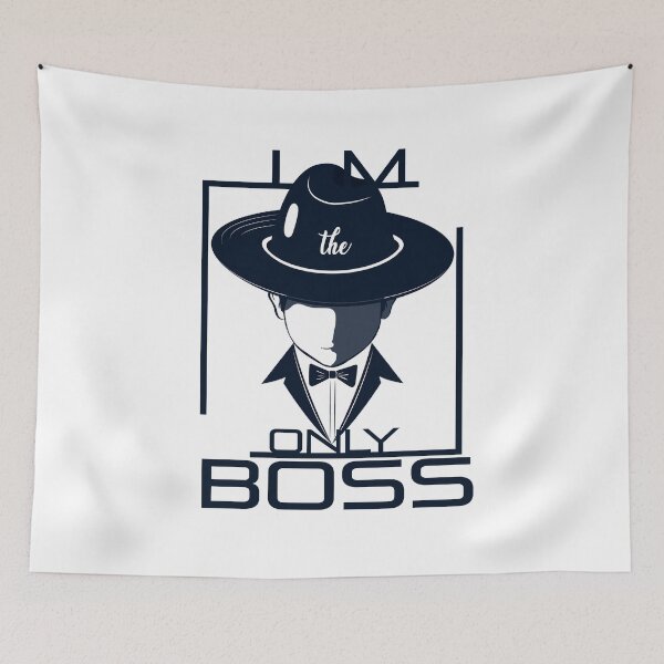 Item preview, I am the only boss designed and sold by Dikshant Goyal.