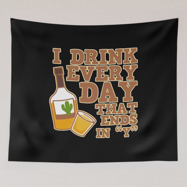 Item preview, Drink Every Day That Ends In Y Gift designed and sold by TTFMerch.