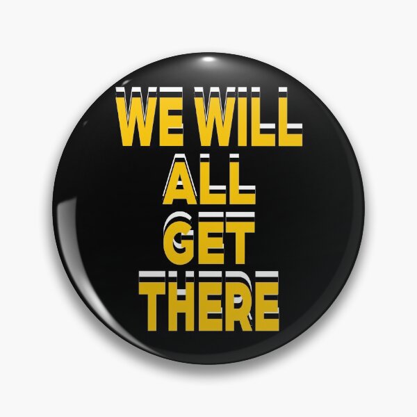 Item preview, We Will All Get There Funny designed and sold by MagicSpread.