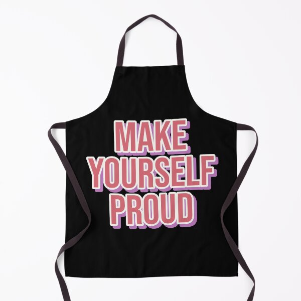 Item preview, MAKE YOURSELF PROUD designed and sold by Happy Soul Store.