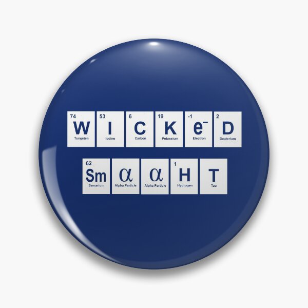 Item preview, Wicked Smaaht periodic table elements designed and sold by goodtogotees.
