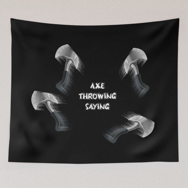 Item preview, Axe Throwing Saying designed and sold by Flash Flick Ideas.