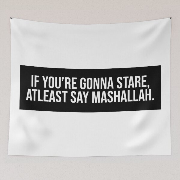 Item preview, If You're Gonna Stare At least Say Mashallah Islam designed and sold by Sour Soul.