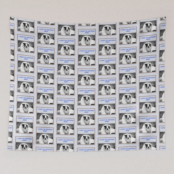 Item preview, " I DIDN'T DO ANYTHING MOM! " CUTE DOG DESIGN designed and sold by findsbyjune374.