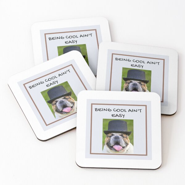 Item preview, " BEING COOL AIN'T EASY " CUTE DOG DESIGN designed and sold by findsbyjune374.