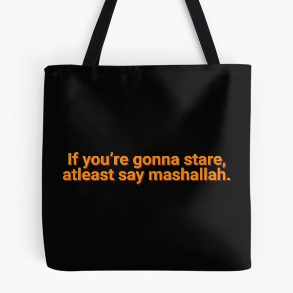 Item preview, If You're Gonna Stare At least Say Mashallah Faith designed and sold by Sour Soul.