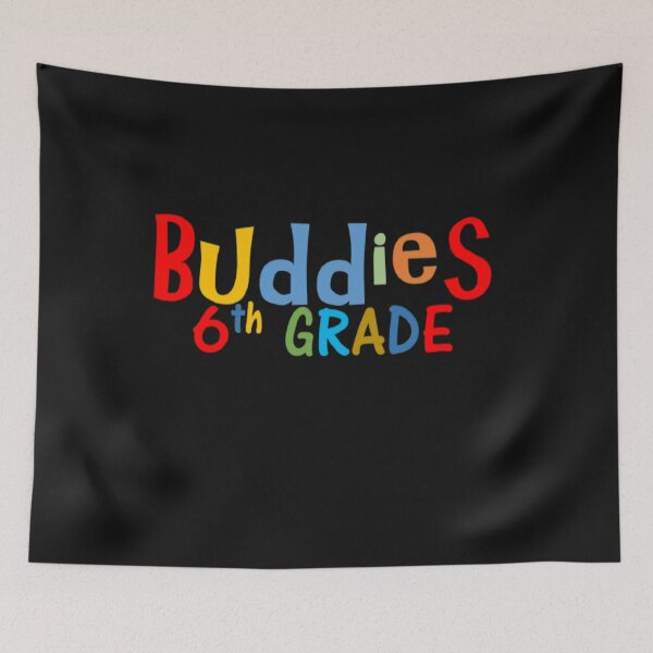 Item preview, Buddies 6th Grade designed and sold by thekidsprint.