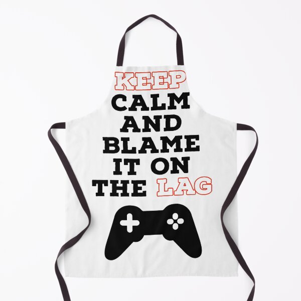 Item preview, Keep calm and blame it on the lag- I game therefore I am gamer designed and sold by MNSDesignHub.