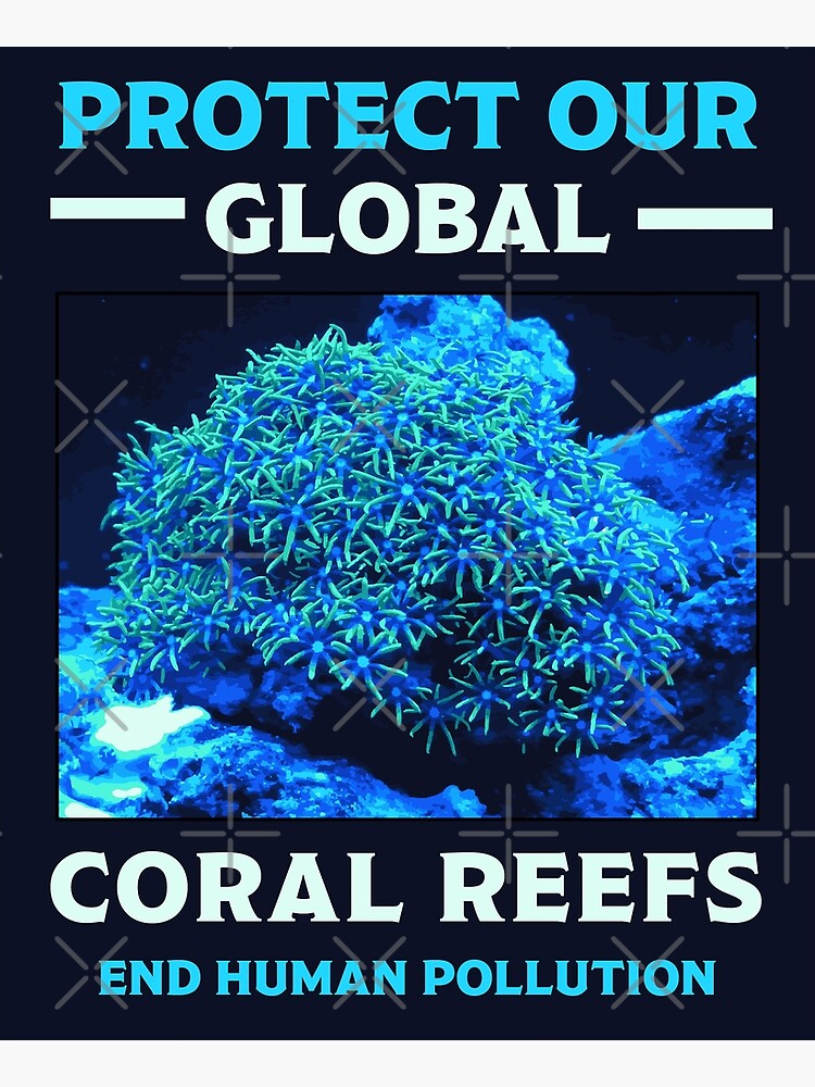 Coral Reef Protection - Coral Reef Protection Gifts - Save Our Coral - Sea  Plastics Poster for Sale by happygiftideas