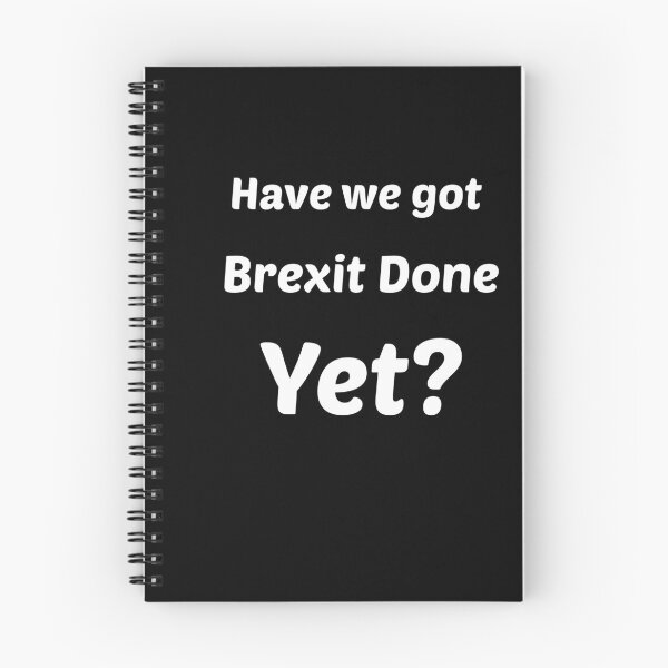 Item preview, Is Brexit Done Yet? designed and sold by Aurorapod.