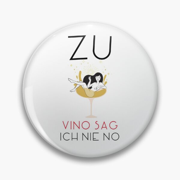 Item preview, Zu vino sag ich nie no 2 designed and sold by max-art-lvl.