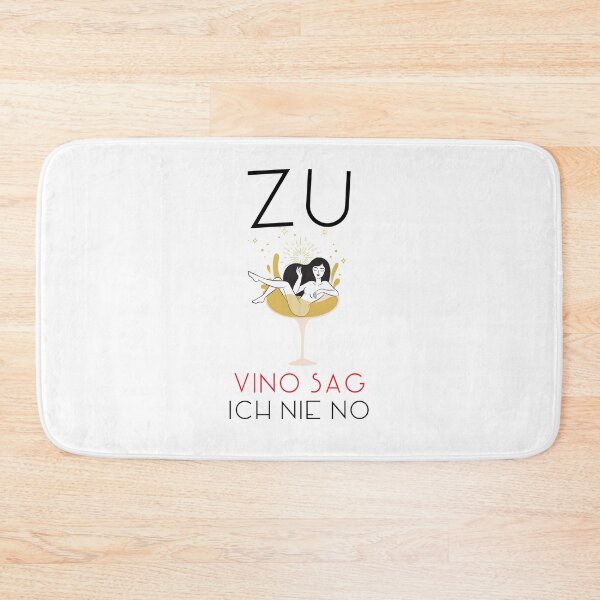 Item preview, Zu vino sag ich nie no 2 designed and sold by max-art-lvl.