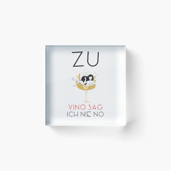 Item preview, Zu vino sag ich nie no 2 designed and sold by max-art-lvl.