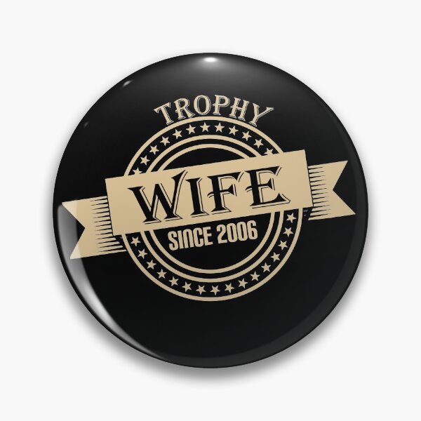 Item preview, Trophy Wife Since 2006 - Trophy Wife Graphic and Sticker Pack designed and sold by WilsonCreekArts.
