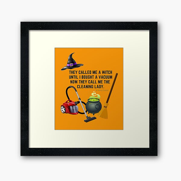 Item preview, They Called Me a Witch Halloween Cleaning Lady Fun designed and sold by SavvyCleaner.