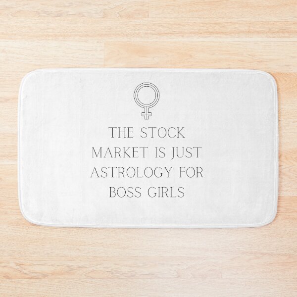 Item preview, Stock Market is Astrology for Boss Girls designed and sold by ToastyBopShop.