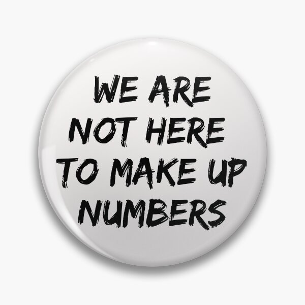 Item preview, We are not here to make up numbers.  designed and sold by JellyBeenzz.
