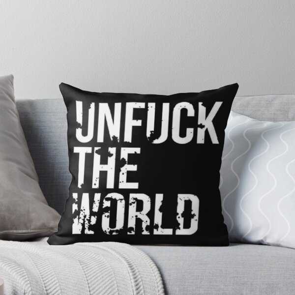 Item preview, Unfuck the world designed and sold by Tarun Bisht.