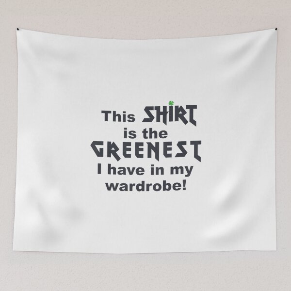 Item preview, This Shirt Is The Greenest I Have In My Wardrobe designed and sold by Ivy Pro.